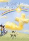 Image for The Smile of God&#39;s Goodness I See : Poem by Bonnie Agresta, Created by Kay Cull, Illustrations by Erik Agresta