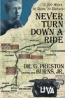 Image for Never Turn Down a Ride: 10,000 Miles, 56 days, 20 dollars