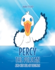 Image for Percy The Pelican And His Sea Of Friends