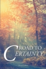 Image for Road to Certainty