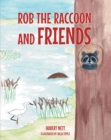 Image for Rob Raccoon and Friends