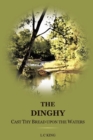 Image for The Dinghy : Cast Thy Bread Upon the Waters
