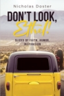 Image for Don&#39;t Look, Ethel!: Slices of Faith, Humor, Inspiration