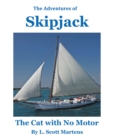 Image for Adventures of SKIPJACK: The Cat with No Motor