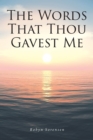 Image for Words That Thou Gavest Me