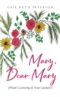 Image for Mary, Dear Mary (What&#39;s Growing in Your Garden?)