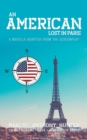 Image for An American Lost in Paris : A Novella Adapted from The Screenplay