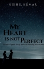 Image for My Heart Is Not Perfect