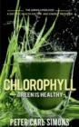 Image for Chlorophyll  Green is Healthy