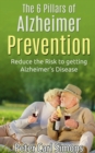 Image for The 6 Pillars of Alzheimer Prevention