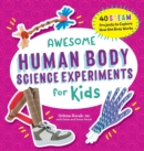 Image for Awesome Human Body Science Experiments for Kids