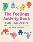 Image for The Feelings Activity Book for Toddlers