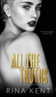 Image for All The Truths : A Dark New Adult Romance