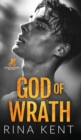 Image for God of Wrath : A Dark Enemies to Lovers Romance