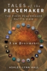 Image for Tales of the Peacemaker: The First Peacemaker Matt&#39;s view
