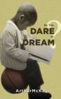 Image for So You Dare to Dream?