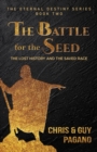 Image for Battle For The Seed: The Lost History and the Saved Race