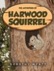 Image for The Adventure of Harwood Squirrel