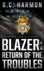 Image for Blazer : Return of the Troubles: A Cop Thriller