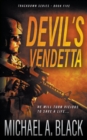 Image for Devil&#39;s Vendetta : A Steve Wolf Military Thriller