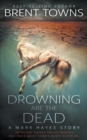 Image for Drowning are the Dead : A Private Investigator Mystery