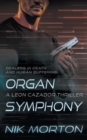 Image for Organ Symphony : A Leon Cazador Thriller
