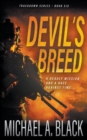 Image for Devil&#39;s Breed : A Steve Wolf Military Thriller
