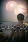Image for Call Me Mojo