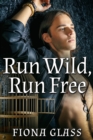 Image for Run Wild, Run Free
