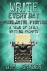 Image for Write Every Day Speculative Fiction Edition