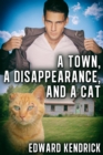 Image for Town, a Disappearance, and a Cat