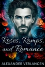 Image for Roses, Romps, and Romance