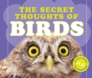 Image for The Secret Thoughts of Birds
