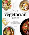 Image for Vegetarian Reset: 75 Low-Carb, Plant-Forward Recipes from Around the World