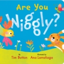 Image for Are You Wiggly?