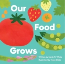 Image for Our Food Grows