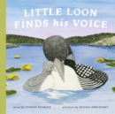 Image for Little Loon Finds His Voice