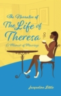 Image for Narrative of The Life of Theresa: A Memoir of Marriage