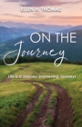 Image for On the Journey : Life is a Journey Journeying Journeys