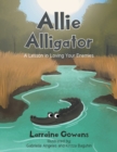Image for Allie Alligator : A Lesson in Loving Your Enemies