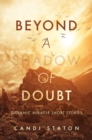 Image for Beyond a Shadow of Doubt: Dynamic Miracle Stories