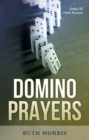 Image for Domino Prayers: Setting Off Chain Reactions
