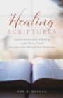 Image for Healing Scriptures: A Guide to Your Study of Healing in the Word of God Throughout the Old and New Testaments