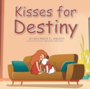 Image for Kisses for Destiny
