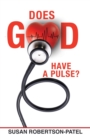Image for Does God Have a Pulse?