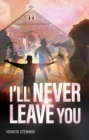 Image for I&#39;ll Never Leave You