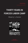 Image for Thirty Years in Forced Labor Camps