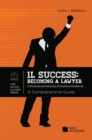 Image for 1L Success : Becoming a Lawyer, a Professional Identity Formation Workbook