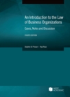 Image for An Introduction to the Law of Business Organizations : Cases, Notes and Discussion