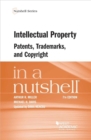 Image for Intellectual Property, Patents, Trademarks, and Copyright in a Nutshell